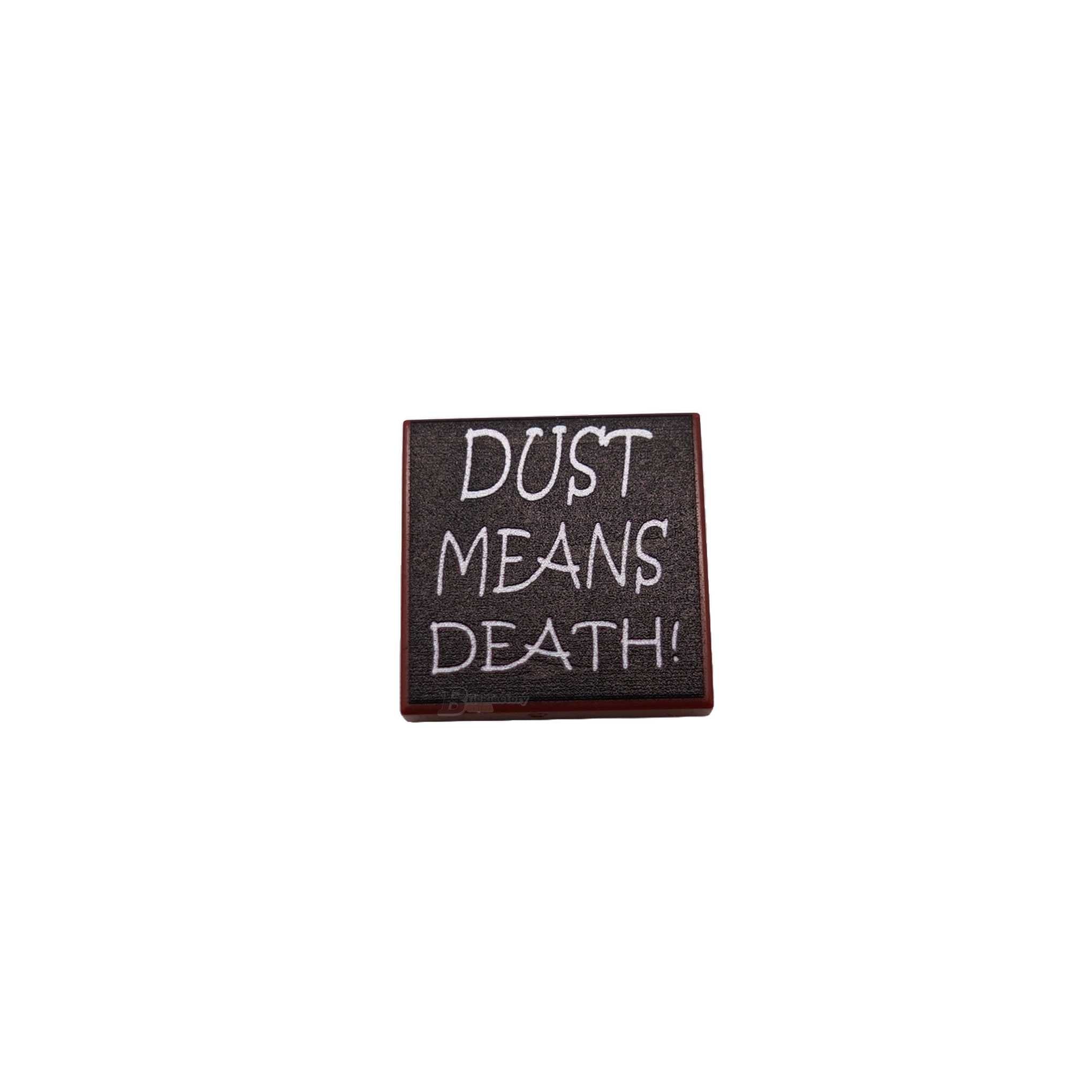 BF-0622 - Dust means death (Farbe: Reddish-Brown, Bedruckte LEGO®-Fliese 2x2)